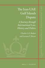 The Iran-UAE Gulf Islands Dispute: A Journey Through International Law, History and Politics