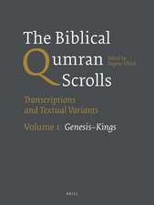 The Biblical Qumran Scrolls. Volume 1: Genesis–Kings: Transcriptions and Textual Variants