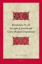 Revelation 21-22 in Light of Jewish and Greco-Roman Utopianism