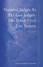 National Judges As EU Law Judges: The Polish Civil Law System