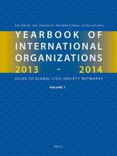 Yearbook of International Organizations 2013-2014 (Volumes 1A-1B): Organization Descriptions and Cross-References