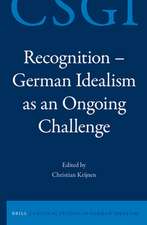 Recognition - German Idealism as an Ongoing Challenge