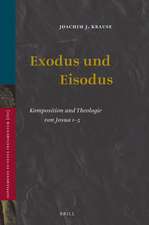 Exodus und Eisodus: Komposition und Theologie von Josua 1–5