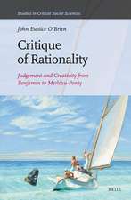 Critique of Rationality: Judgement and Creativity from Benjamin to Merleau-Ponty