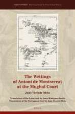 The Writings of Antoni de Montserrat at the Mughal Court