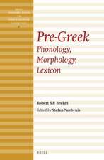 Pre-Greek: Phonology, Morphology, Lexicon