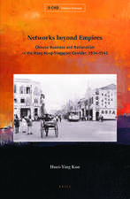 Networks beyond Empires: Chinese Business and Nationalism in the Hong Kong-Singapore Corridor, 1914-1941