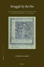 Struggle by the Pen: The Uyghur Discourse of Nation and National Interest, c.1900-1949