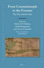 From Constantinople to the Frontier: The City and the Cities