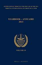 Yearbook International Tribunal for the Law of the Sea / Annuaire Tribunal international du droit de la mer, Volume 19 (2015)