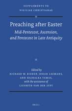 Preaching after Easter: Mid-Pentecost, Ascension, and Pentecost in Late Antiquity