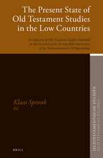 The Present State of Old Testament Studies in the Low Countries