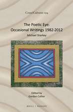 The Poetic Eye: Occasional Writings 1982-2012