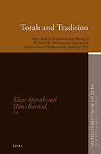 Torah and Tradition: Papers Read at the Sixteenth Joint Meeting of the Society for Old Testament Study and the Oudtestamentisch Werkgezelschap, Edinburgh, 2015