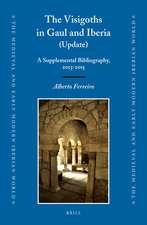 The Visigoths in Gaul and Iberia (Update): A Supplemental Bibliography, 2013-2015