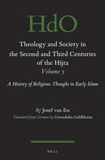 Theology and Society in the Second and Third Centuries of the Hijra. Volume 3: A History of Religious Thought in Early Islam