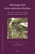 Nahrungsmittel in der arabischen Medizin: Das <i>Kitāb al-Aġḏiya wa-l-ašriba</i> des Naǧīb ad-Dīn as-Samarqandī