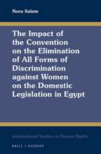 The Impact of the Convention on the Elimination of All Forms of Discrimination against Women on the Domestic Legislation in Egypt