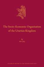 The Socio-Economic Organisation of the Urartian Kingdom