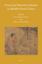 Visual and Material Cultures in Middle Period China