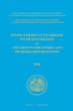 Inter-American Yearbook on Human Rights / Anuario Interamericano de Derechos Humanos, Volume 32 (2016) (2 VOLUME SET)