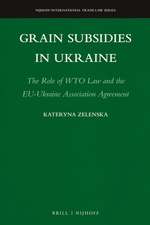 Grain Subsidies in Ukraine: The Role of WTO Law and the EU-Ukraine Association Agreement