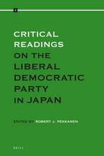 Critical Readings on the Liberal Democratic Party in Japan: Volume 2