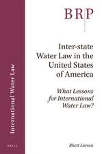 Inter-state Water Law in the United States of America: What Lessons for International Water Law?