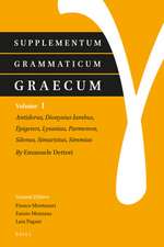 Supplementum Grammaticum Graecum 1: Antidorus, Dionysius Iambus, Epigenes, Lysanias, Parmenon, Silenus, Simaristus, Simmias