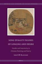 Song Dynasty Figures of Longing and Desire: Gender and Interiority in Chinese Painting and Poetry