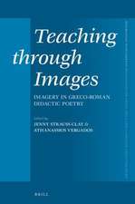 Teaching through Images: Imagery in Greco-Roman Didactic Poetry