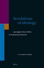 Revelations of Ideology: Apocalyptic Class Politics in Early Roman Palestine