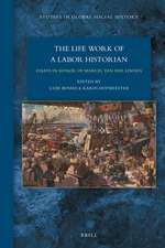 The Lifework of a Labor Historian: Essays in Honor of Marcel van der Linden