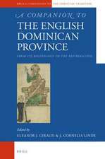 A Companion to the English Dominican Province : From Its Beginnings to the Reformation 