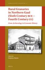 Rural Granaries in Northern Gaul (Sixth Century BCE – Fourth Century CE): From Archaeology to Economic History