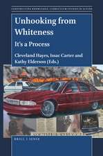 Unhooking from Whiteness