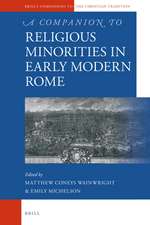 A Companion to Religious Minorities in Early Modern Rome