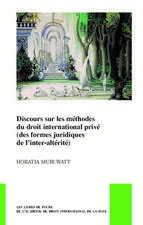 Discours sur les méthodes du droit international privé (des formes juridiques de l’inter-altérité)