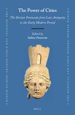 The Power of Cities: The Iberian Peninsula from Late Antiquity to the Early Modern Period