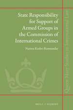 State Responsibility for Support of Armed Groups in the Commission of International Crimes