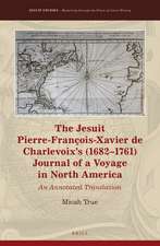 The Jesuit Pierre-François-Xavier de Charlevoix’s (1682–1761) Journal of a Voyage in North America