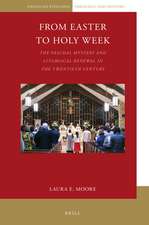 E Moore, L: From Easter to Holy Week