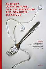 Auditory Contributions to Food Perception and Consumer Behaviour