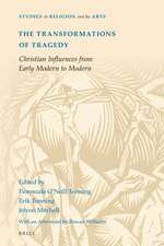 The Transformations of Tragedy: Christian Influences from Early Modern to Modern