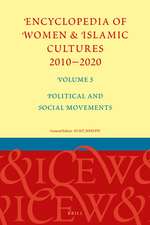 Encyclopedia of Women & Islamic Cultures 2010-2020, Volume 5: Political and Social Movements