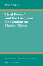 “Hard Power” and the European Convention on Human Rights