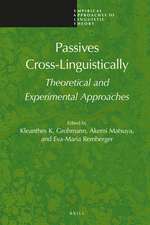 Passives Cross-Linguistically: Theoretical and Experimental Approaches