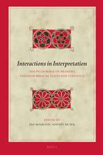 Interactions in Interpretation: The Pilgrimage of Meaning through Biblical Texts and Contexts