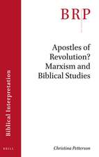 Apostles of Revolution? Marxism and Biblical Studies