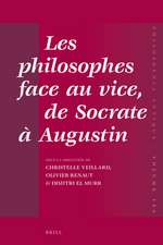 Les philosophes face au vice, de Socrate à Augustin